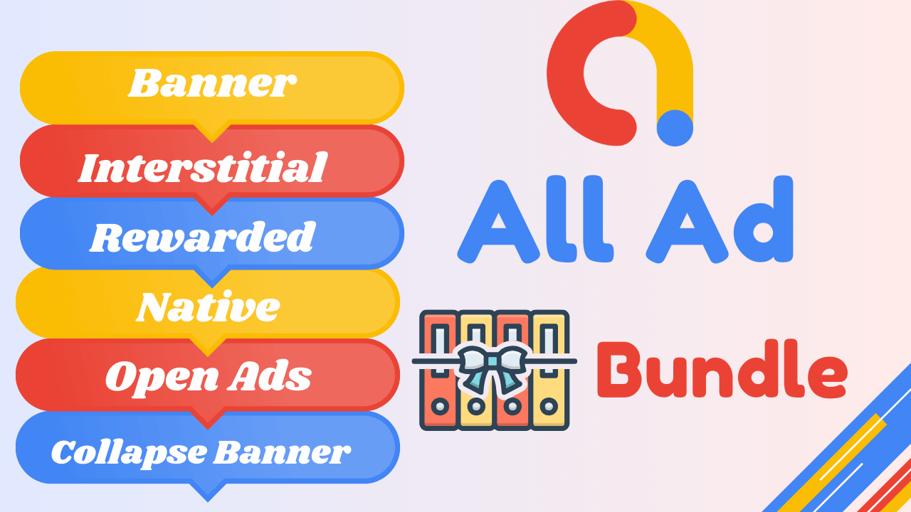 Admob All In One Ads Bundle | Design with Methods By Codeleka